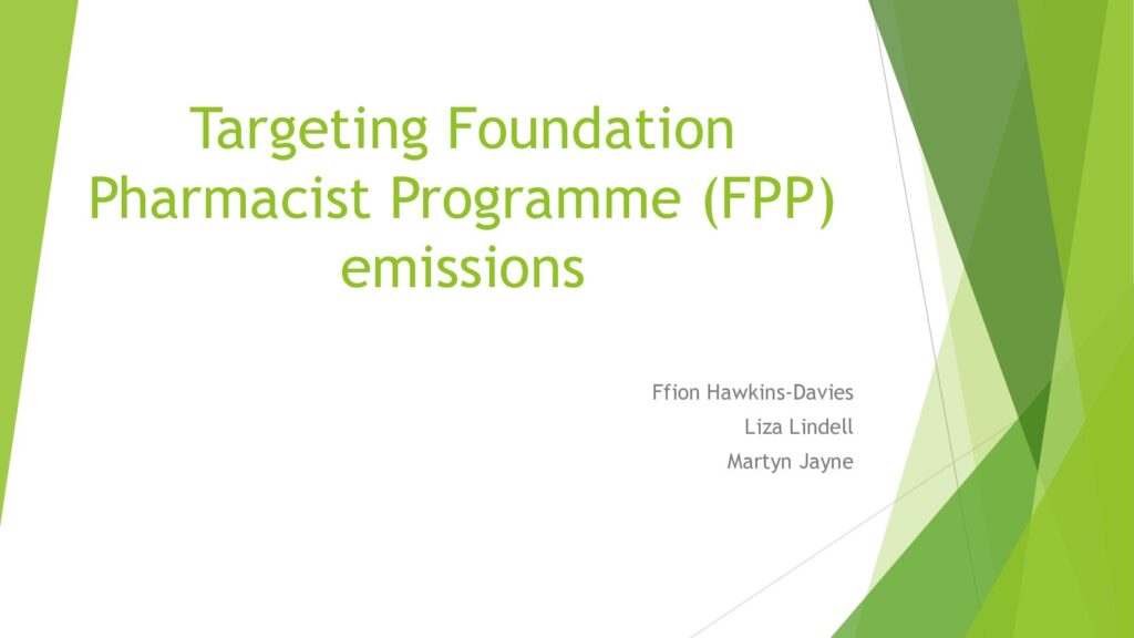 thumbnail of Targeting Foundation Pharmacist Programme (FPP) emissions